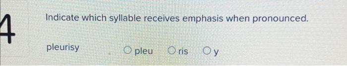 Indicate which syllable receives emphasis when pronounced.